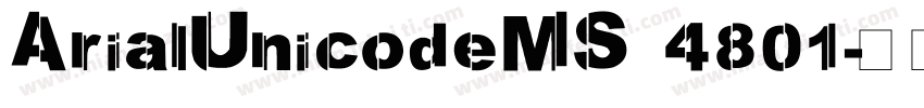 ArialUnicodeMS 4801字体转换